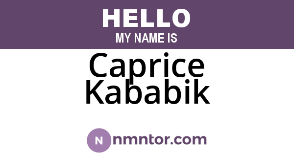 Caprice Kababik