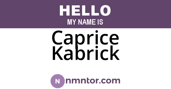Caprice Kabrick
