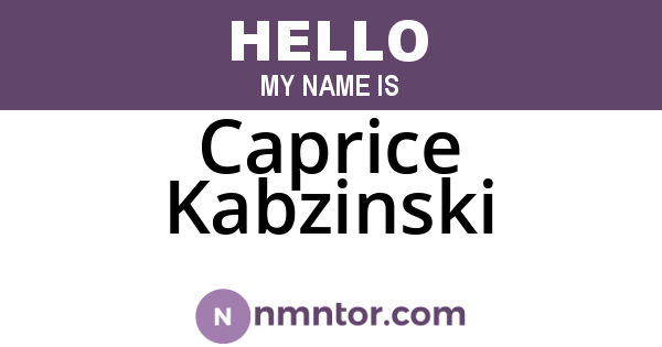 Caprice Kabzinski
