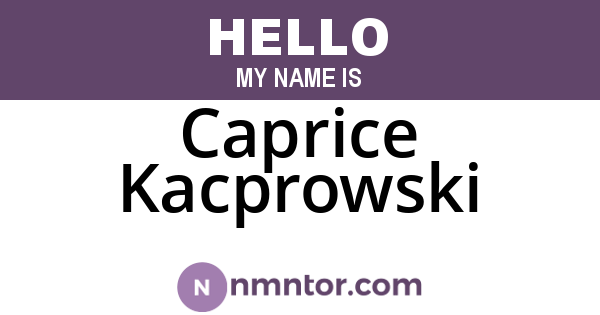 Caprice Kacprowski