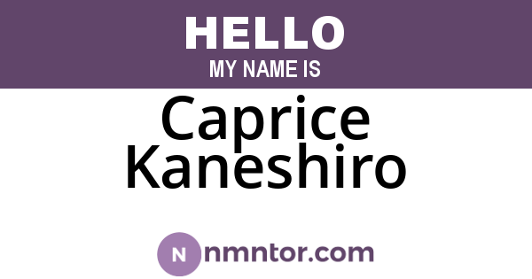 Caprice Kaneshiro