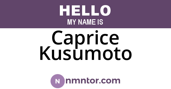 Caprice Kusumoto