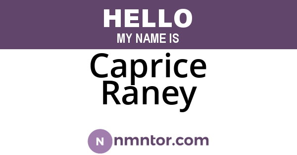 Caprice Raney