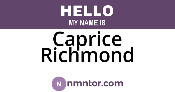 Caprice Richmond