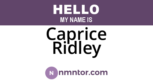 Caprice Ridley