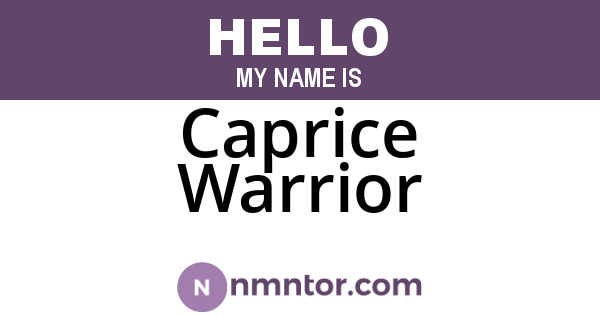 Caprice Warrior