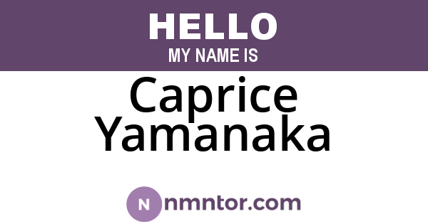 Caprice Yamanaka