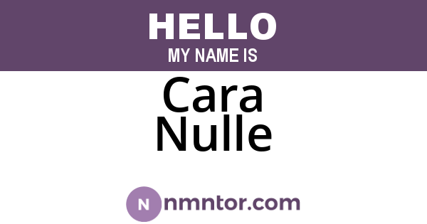 Cara Nulle