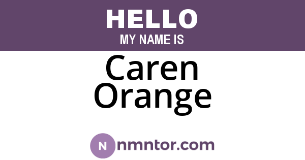Caren Orange
