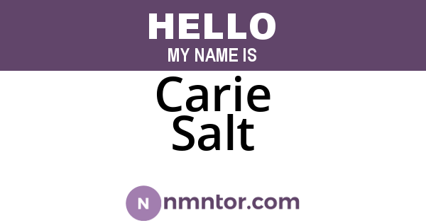 Carie Salt