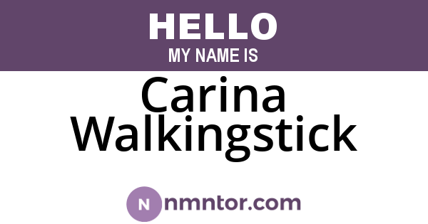 Carina Walkingstick