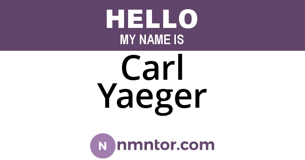 Carl Yaeger
