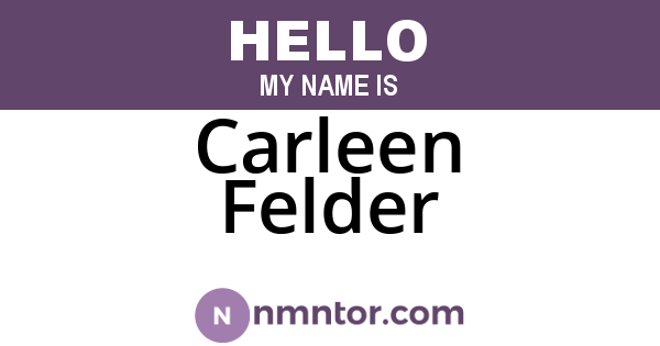 Carleen Felder