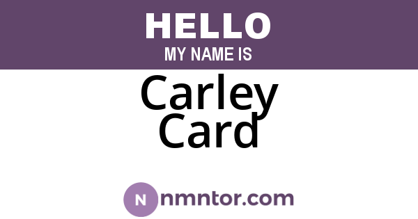Carley Card