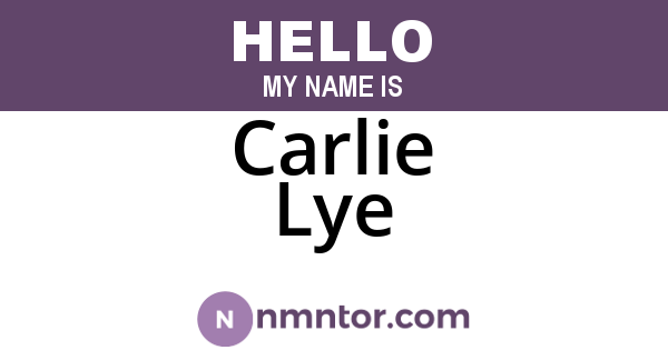 Carlie Lye
