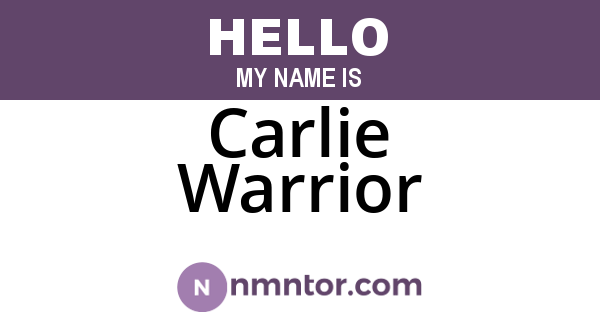Carlie Warrior