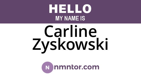 Carline Zyskowski