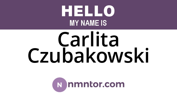 Carlita Czubakowski