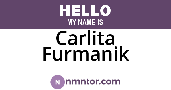 Carlita Furmanik