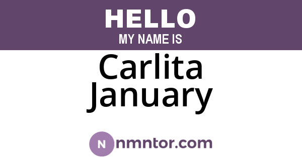 Carlita January