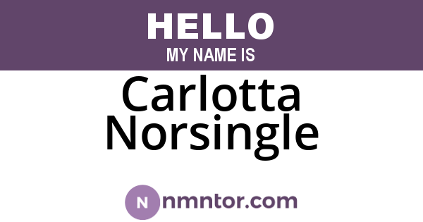 Carlotta Norsingle