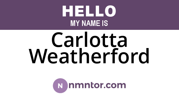 Carlotta Weatherford