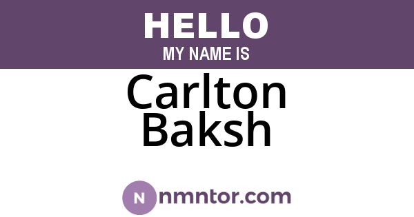 Carlton Baksh