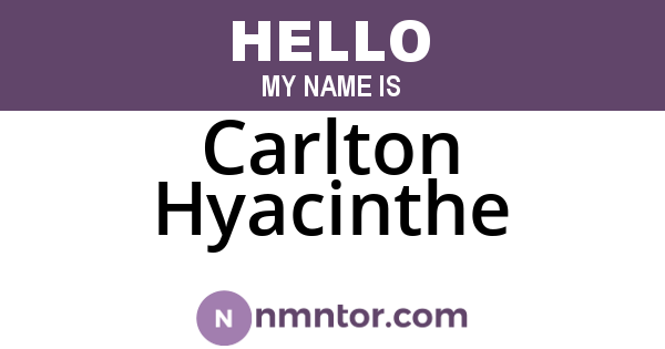 Carlton Hyacinthe