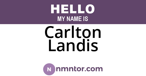 Carlton Landis