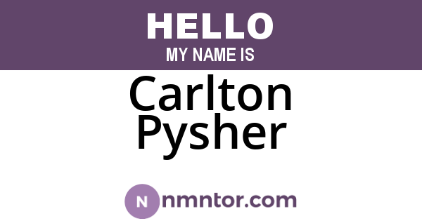 Carlton Pysher
