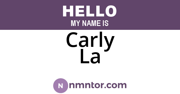 Carly La