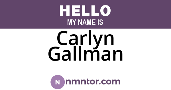 Carlyn Gallman