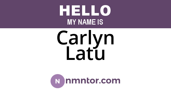 Carlyn Latu