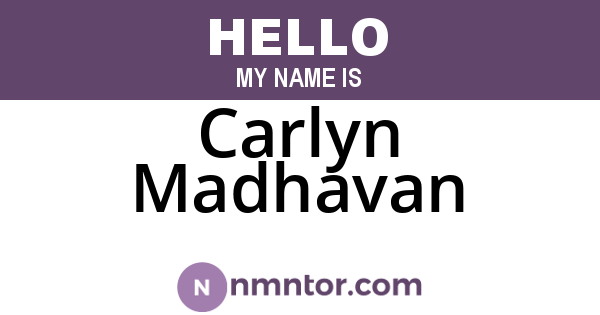 Carlyn Madhavan