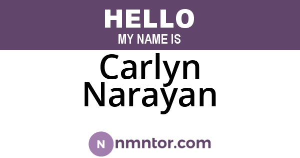 Carlyn Narayan