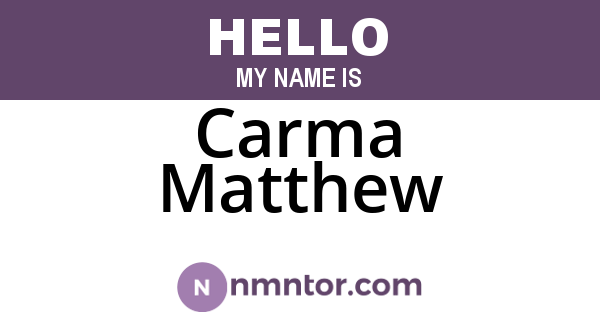 Carma Matthew