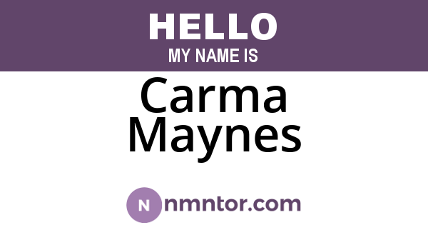 Carma Maynes
