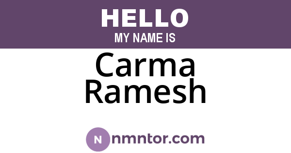 Carma Ramesh