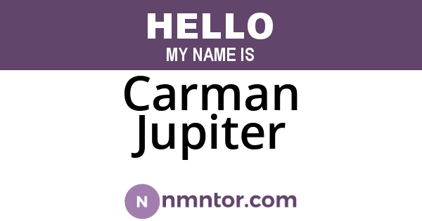 Carman Jupiter