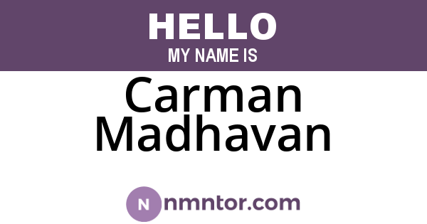 Carman Madhavan