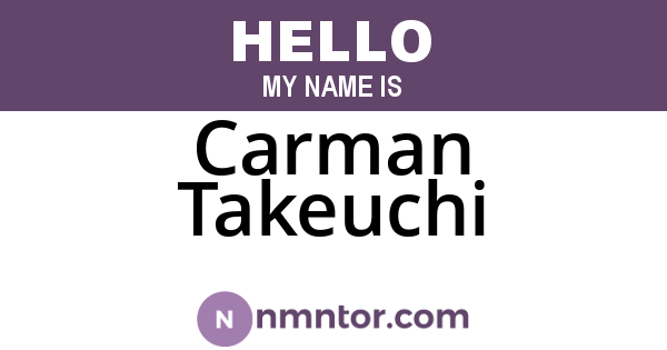 Carman Takeuchi