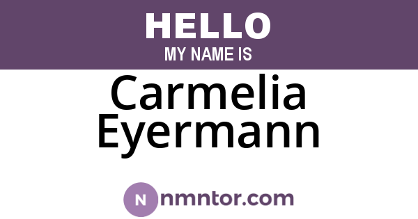 Carmelia Eyermann