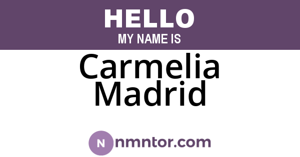Carmelia Madrid