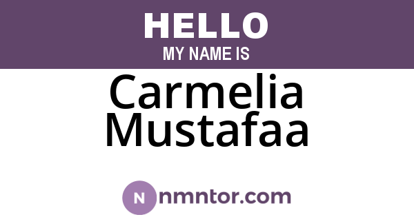 Carmelia Mustafaa