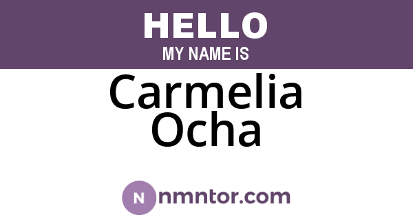 Carmelia Ocha