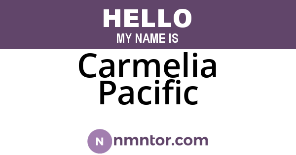 Carmelia Pacific