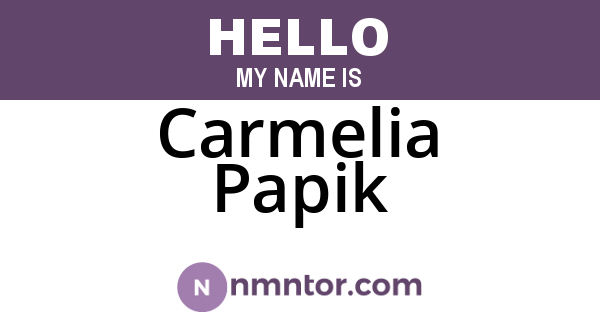 Carmelia Papik