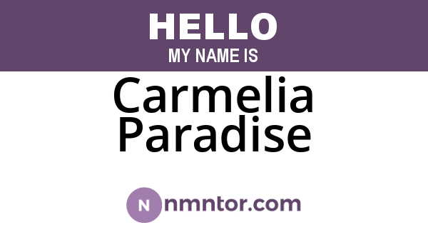 Carmelia Paradise