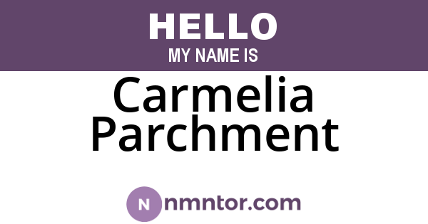 Carmelia Parchment