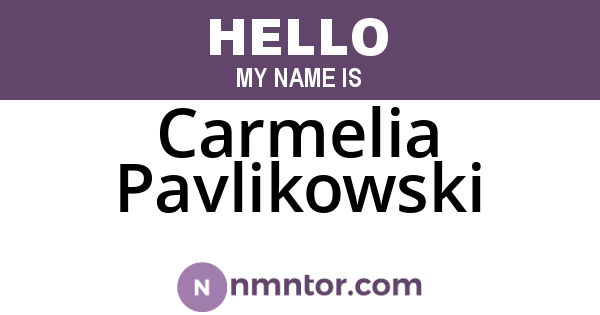 Carmelia Pavlikowski